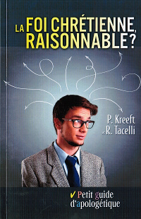 La foi chrétienne, raisonnable?